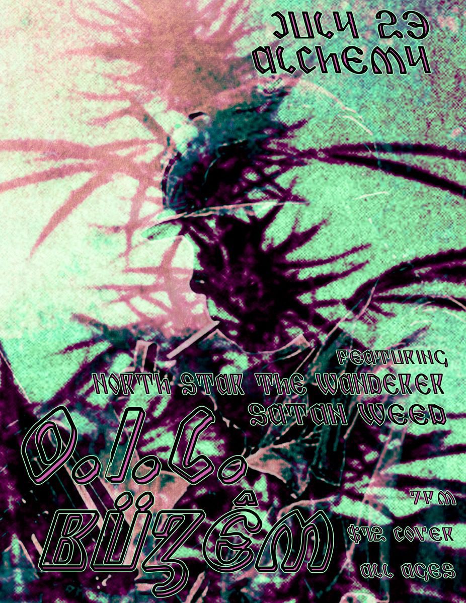 O.I.L., BUZEM, Satan Weed, North Star The Wanderer